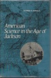 American Science in the Age of Jackson (Margaret Rossiter Copy)