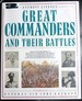 Great Commanders and Their Battles