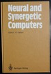 Neural and Synergetic Computers: Proceedings (Springer Series in Synergetics)