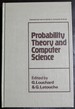Probability Theory and Computer Science (International Lecture Series in Computer Science)