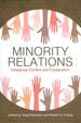 Minority Relations: Intergroup Conflict and Cooperation