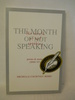 The Month of Not Speaking: Poems & Stories (1990-97). Signed By Author