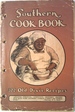 The Southern Cook Book of Fine Recipes