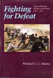 Fighting for Defeat: Union Military Failure in the East, 1861-1865