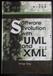 Software Evolution With Uml and Xml