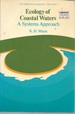 The Ecology of Coastal Waters: a Systems Approach (Studies in Ecology Volume 8)