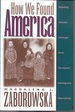 How We Found America: Reading Gender Through East European Immigrant Narratives