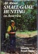 All About Small-Game Hunting in America