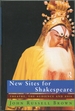 New Sites for Shakespeare: Theatre, the Audience and Asia