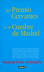Del Premio Cervantes a La Cumbre De Madrid: Voces De Chile En Espana