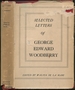 Selected Letters of George Edward Woodberry