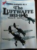 Warbirds Illustrated No. 6. the Luftwaffe 1933-1945, Volume IV