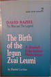 The Birth of the Irgun Zvai Leumi: The Jewish Resistance Movement