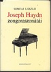 Joseph Haydn Zongoraszonatai: Hangszervalasztas Es Eloadoi Gyakorlat, Mufaji Tipologia Es Stiluselemzes (Hungarian Edition)