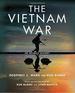 The Vietnam War. an Intimate History. Based on the Film Series By Ken Burns and Lynn Novick