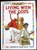 Living With the Gods (Peoples and Customs of the World)
