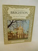 The Pictorial History of Brighton & the Royal Pavilion