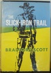 The Slick-Iron Trail