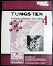 Tungsten, Refractory Metals & Alloys 4: Processing, Properties & Applications