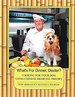 What's for Dinner, Dexter? Cooking for Your Dog Using Chinese Medicine Theory