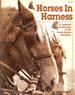 Horses in Harness: a Pictorial Recollection of the Horse-Drawn Decades