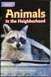 Animals in the Neighborhood (Leveled Reader Library; Informational Nonfiction)