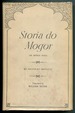 Storia Do Mogor Or Mogul India (Two Volumes of Four: Vol. I & Vol. II)