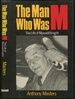 The Man Who Was M: the Life of Maxwell Knight