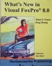 What's New in Visual Foxpro 8.0