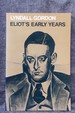 Eliot's Early Years
