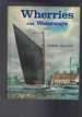 Wherries and Waterways: Story of the Norfolk and Suffolk Wherry and Its Waterways on Which It Sailed