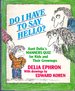 Do I Have to Day Hello? : Aunt Delia's Manners Quiz for Kids and Their Grownups