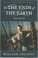To the Ends of the Earth: a Sea Trilogy