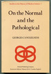 On the Normal and the Pathological (Studies in the History of Modern Science Volume 3)