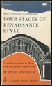 Four Stages of Renaissance Style: Transformations in Art and Literature 1400-1700