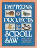Patterns & Projects for the Scroll Saw