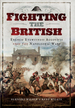 Fighting the British: French Eyewitness Accounts From the Napoleonic Wars