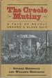 The Creole Mutiny: a Tale of Revolt Aboard a Slave Ship