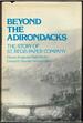 Beyond the Adirondacks: the Story of St. Regis Paper Company