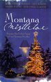 Montana Mistletoe: Return to Mistletoe/Christmas Confusion/All I Want for Christmas is...You/Under the Mistletoe (Heartsong Novella Collection)