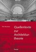 Quellentexte Zur Architekturtheorie. Bauen Beim Wort Genommen Von Fritz Neumeyer (Autor)