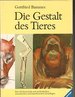 Die Gestalt Des Tieres Gebundene Ausgabe Von Gottfried Bammes (Autor)