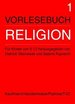 Vorlesebuch Religion I. Fr Kinder Von 5 Bis 12 Jahren [Gebundene Ausgabe] Dietrich Steinwede (Autor), Sabine Ruprecht (Autor) Kindergottesdienst Religionsunterricht Religion Religionslehrer Religionspdagogik Religionspdagogisches Institut Loccum...