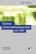 Sichere Unternehmensportale Mit Sap [Gebundene Ausgabe] Sicherheitsaspekte Sicherheitstechnologien Absicherung Benutzerauthentifizierung Sicherheitsmechanismen Public-Key Infrastrukturen Sicherheits-Berater Sap Portalsoftware Von Florian Zwerger Guido...