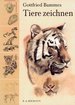 Tiere Zeichnen [Gebundene Ausgabe] Gottfried Bammes Tiergestalt Proportionierung Konstruktivem Aufbau Anatomie Ruhehaltung Bewegungsablauf Malen Zeichnen Malerei Maler Zeichner