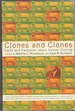 Clones and Clones: Facts and Fantasies About Human Cloning