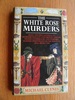 The White Rose Murders