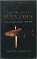 The Wick of Memory: New and Selected Poems 1970-2000