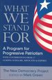 What We Stand for: a Program for Progressive Patriotism