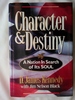 Character & Destiny: a Nation in Search of Its Soul